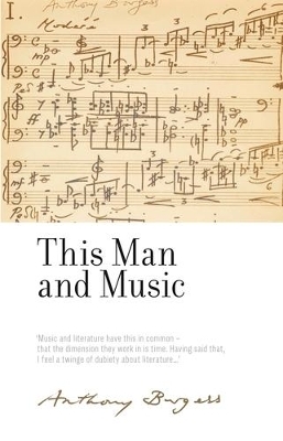 This Man and Music - Anthony Burgess