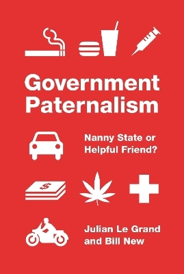 Government Paternalism - Julian Le Grand, Bill New