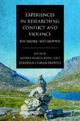 Experiences in Researching Conflict and Violence