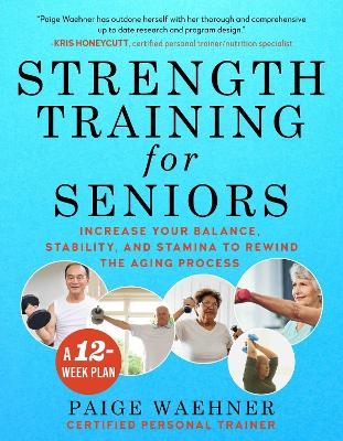 Strength Training for Seniors - Paige Waehner