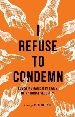 I Refuse to Condemn - 