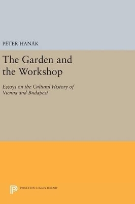 The Garden and the Workshop - Péter Hanák