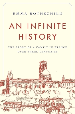 An Infinite History - Emma Rothschild