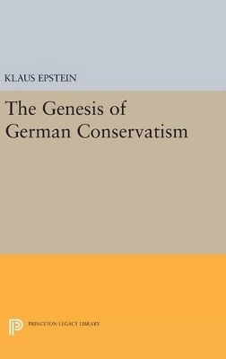 The Genesis of German Conservatism - Klaus Epstein