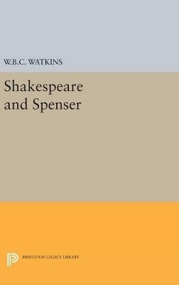 Shakespeare and Spenser - Walter Barker Critz Watkins