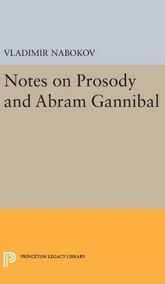 Notes on Prosody and Abram Gannibal - Vladimir Nabokov