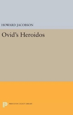 Ovid's Heroidos - Howard Jacobson