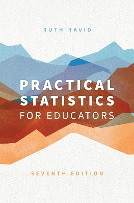 Practical Statistics for Educators - Ruth Ravid