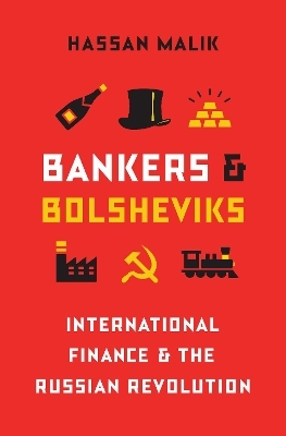 Bankers and Bolsheviks - Hassan Malik