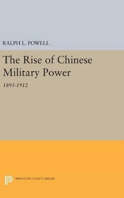 The Rise of the Chinese Military Power - Ralph L. Powell