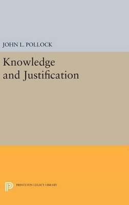 Knowledge and Justification - John L. Pollock