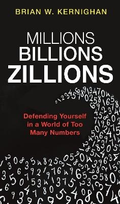 Millions, Billions, Zillions - Brian W. Kernighan