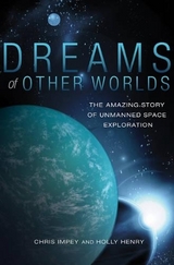 Dreams of Other Worlds - Impey, Chris; Henry, Holly