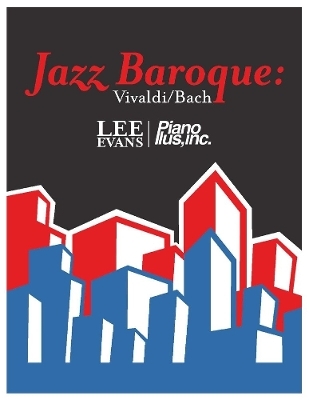 Jazz Baroque:Vivaldi/Bach - Lee Evans