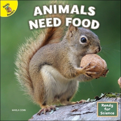 Animals Need Food -  Conn