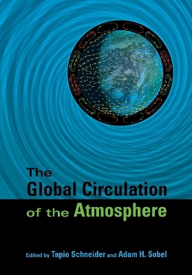 The Global Circulation of the Atmosphere - 