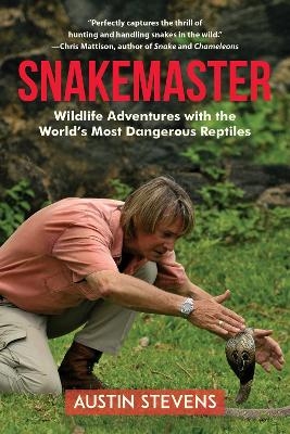 Snakemaster - Austin Stevens