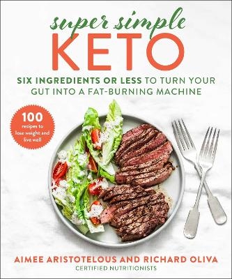 Super Simple Keto - Aimee Aristotelous, Richard Oliva