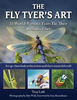 The Fly Tyers' Art - Mr. Anthony Lolli