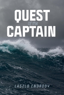 Quest of the Captain - Laszlo Endrody