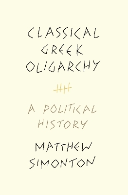 Classical Greek Oligarchy - Matthew Simonton