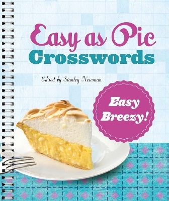 Easy as Pie Crosswords: Easy Breezy! - Stanley Newman