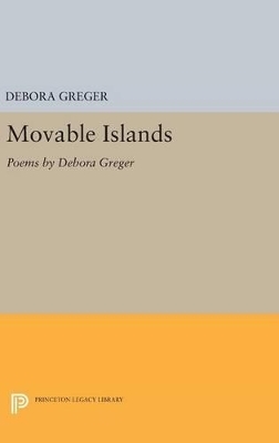 Movable Islands - Debora Greger