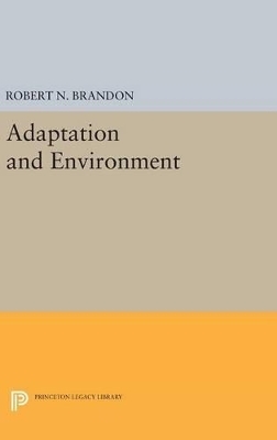 Adaptation and Environment - Robert N. Brandon