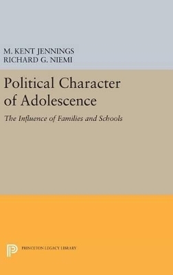 Political Character of Adolescence - M. Kent Jennings, Richard G. Niemi