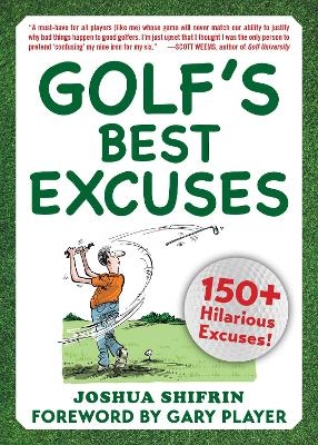 Golf's Best Excuses - Joshua Shifrin