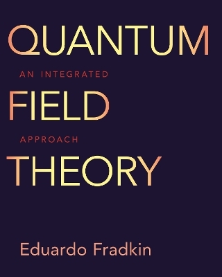 Quantum Field Theory - Eduardo Fradkin