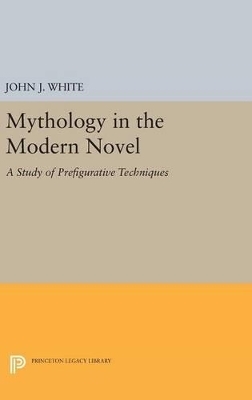 Mythology in the Modern Novel - John J. White