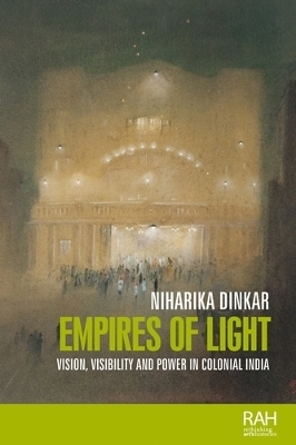 Empires of Light - Niharika Dinkar
