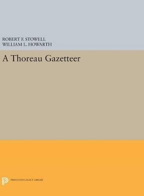 A Thoreau Gazetteer - Robert F. Stowell