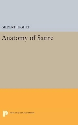 Anatomy of Satire - Gilbert Highet
