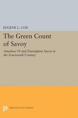 The Green Count of Savoy - Eugene L. Cox