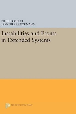 Instabilities and Fronts in Extended Systems - Pierre Collet, Jean-Pierre Eckmann