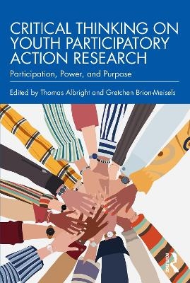 Critical Thinking on Youth Participatory Action Research - 