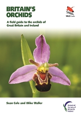Britain's Orchids - Sean Cole, Mike Waller