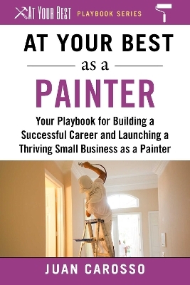 At Your Best as a Painter - Juan Carosso