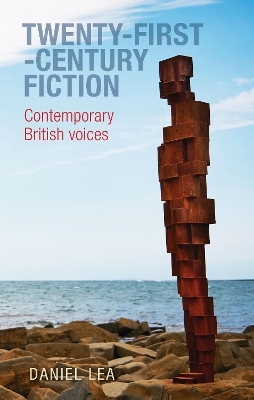 Twenty-First-Century Fiction - Daniel Lea