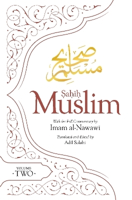 Sahih Muslim (Volume 2) - Imam Abul-Husain Muslim