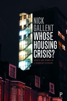 Whose Housing Crisis? - Nick Gallent