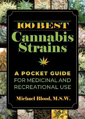 100 Best Cannabis Strains - Michael Blood