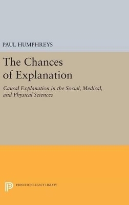 The Chances of Explanation - Paul Humphreys