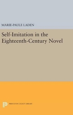 Self-Imitation in the Eighteenth-Century Novel - Marie-Paule Laden