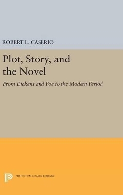 Plot, Story, and the Novel - Robert L. Caserio