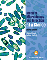 Medical Microbiology and Infection at a Glance - Stephen H. Gillespie, Kathleen B. Bamford