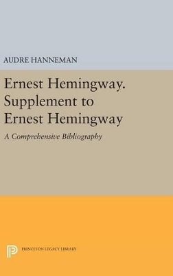 Ernest Hemingway. Supplement to Ernest Hemingway - Audre Hanneman