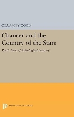 Chaucer and the Country of the Stars - Chauncey Wood